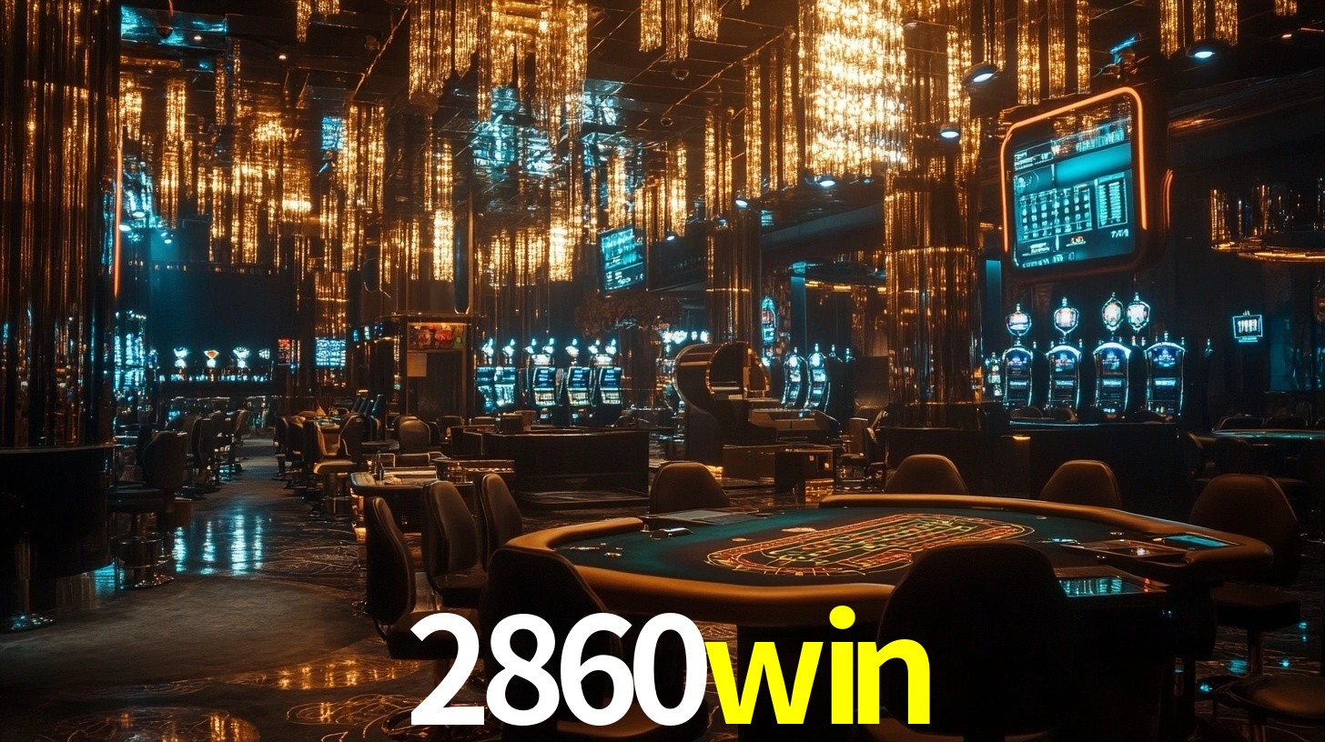 2860win: Seu Cassino Premiado com Pagamentos Rápidos